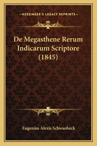 De Megasthene Rerum Indicarum Scriptore (1845)