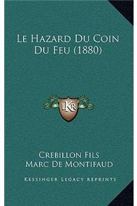 Hazard Du Coin Du Feu (1880)