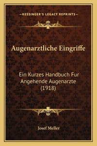 Augenarztliche Eingriffe