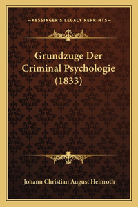 Grundzuge Der Criminal Psychologie (1833)