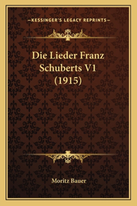 Die Lieder Franz Schuberts V1 (1915)