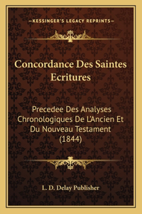 Concordance Des Saintes Ecritures