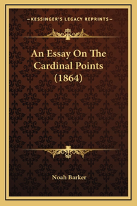 An Essay On The Cardinal Points (1864)