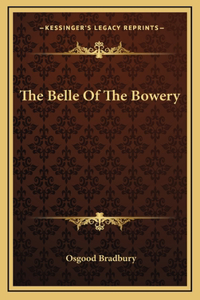 The Belle Of The Bowery