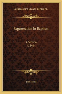 Regeneration In Baptism