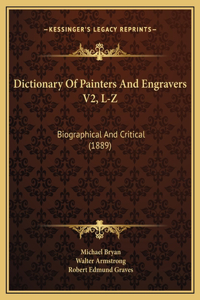 Dictionary Of Painters And Engravers V2, L-Z