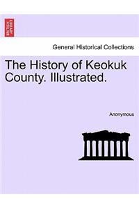 History of Keokuk County. Illustrated.