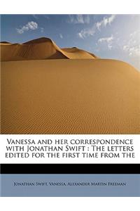 Vanessa and Her Correspondence with Jonathan Swift