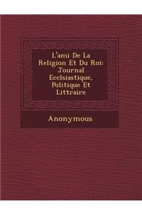 L'Ami de La Religion Et Du Roi