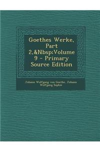 Goethes Werke, Part 2, Volume 9