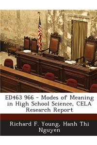 Ed463 966 - Modes of Meaning in High School Science, Cela Research Report