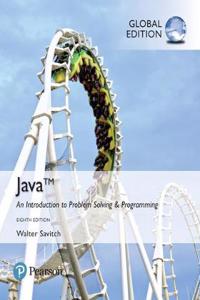 Java: An Introduction to Problem Solving and Programming plus Pearson MyLab Programming with Pearson eText, Global Edition
