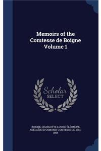 Memoirs of the Comtesse de Boigne Volume 1