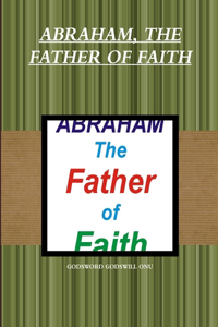 Abraham, the Father of Faith