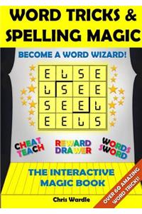 Word Tricks and Spelling Magic