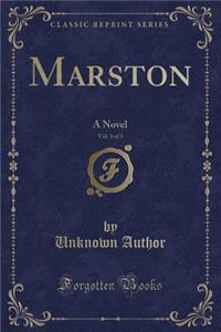 Marston, Vol. 3 of 3