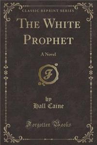 The White Prophet