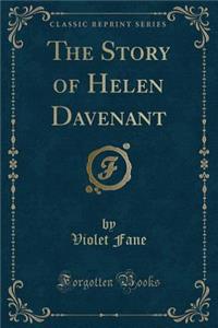 The Story of Helen Davenant (Classic Reprint)