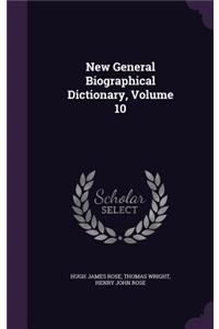 New General Biographical Dictionary, Volume 10