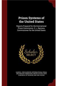 PRISON SYSTEMS OF THE UNITED STATES: REP
