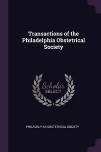 Transactions of the Philadelphia Obstetrical Society