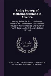 Rising Scourge of Methamphetamine in America