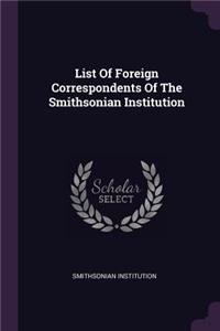 List of Foreign Correspondents of the Smithsonian Institution