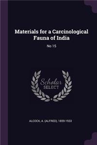 Materials for a Carcinological Fauna of India
