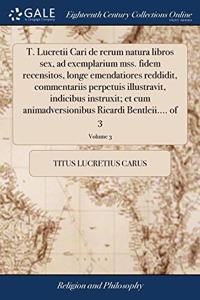 T. LUCRETII CARI DE RERUM NATURA LIBROS