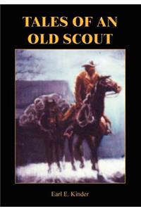 Tales of an Old Scout