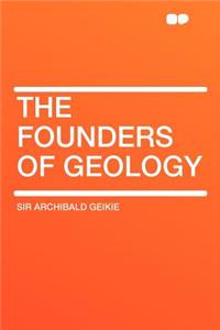 The Founders of Geology