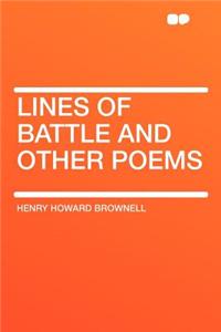 Lines of Battle and Other Poems
