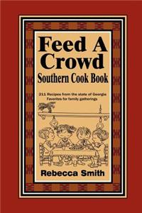 Feed A Crowd Southern Cook Book