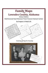 Family Maps of Lowndes County, Alabama, Deluxe Edition