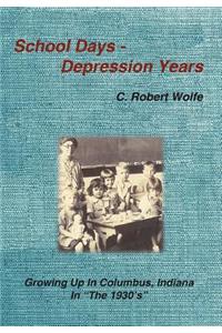 School Days - Depression Years