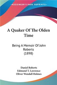 A Quaker Of The Olden Time