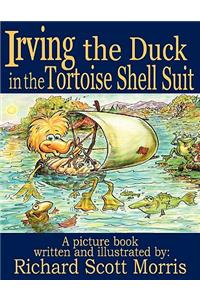 Irving the Duck in the Tortoise Shell Suit