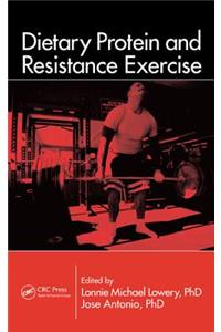 Dietary Protein and Resistance Exercise