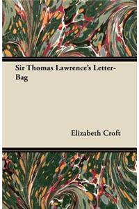 Sir Thomas Lawrence's Letter-Bag