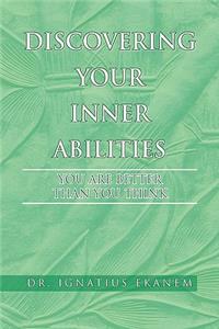 Discovering Your Inner Abilities