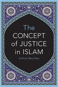 The Concept of Justice in Islam