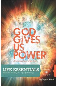 God Gives Us Power