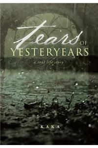 Tears of Yesteryears