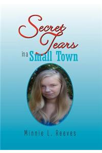 Secret Tears in a Small Town
