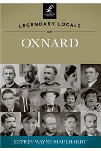 Legendary Locals of Oxnard