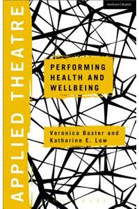 Applied Theatre: Performing Health and Wellbeing