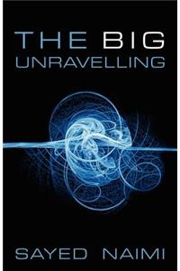 The Big Unraveling