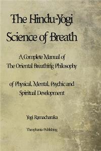 Hindu-Yogi Science of Breath