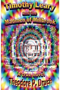 Timothy Leary and the Mad Men of Millbrook