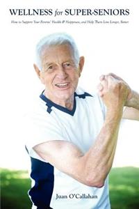 Wellness for Super-Seniors